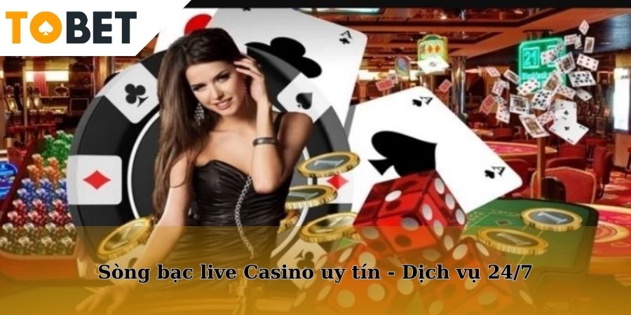 Sòng bạc trực tuyến uy tín cung cấp dịch vụ hỗ trợ người chơi 24/7